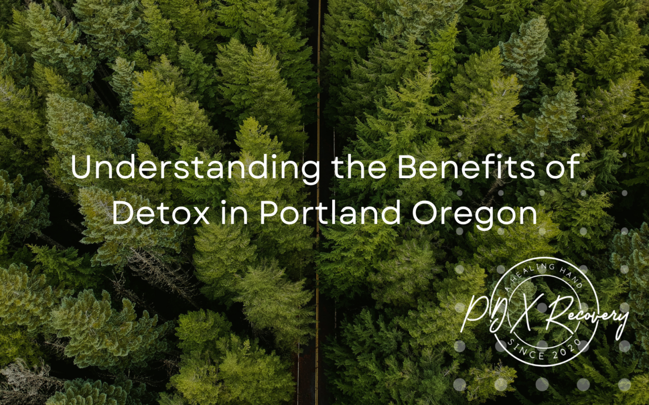 Detox in Portland Oregon