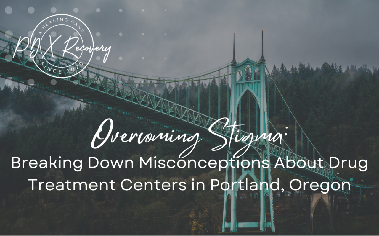 Drug Treatment Centers in Portland, Oregon