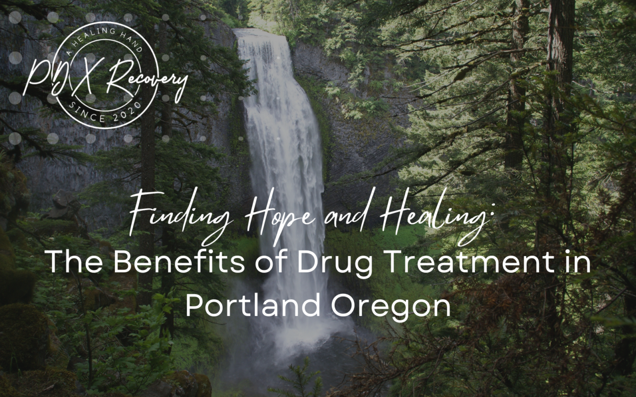 Drug Treatment in Portland Oregon