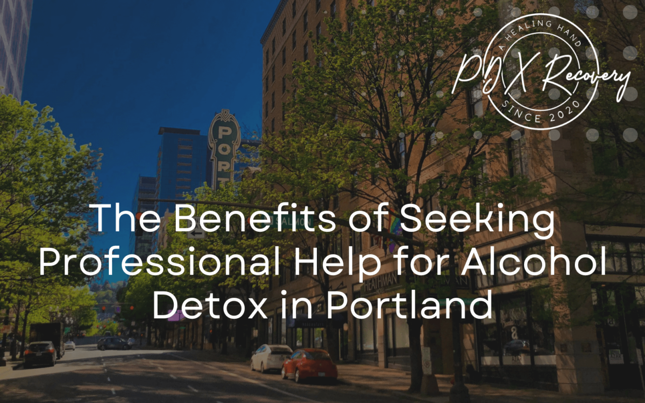 Alcohol Detox in Portland